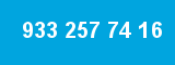 933 257 74 16